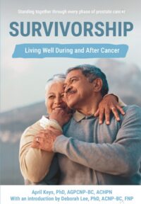 Book cover of Survivorship: Living Well During and After Cancer by April Keys, PhD, featuring a senior couple embracing, published by Inspyre Health